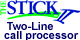 The Stick II Two-Line Call Processor